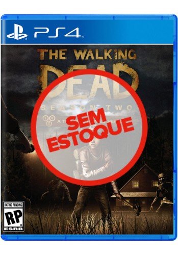 The Walking Dead Season Two - PS4